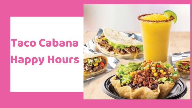 Taco Cabana Happy Hours